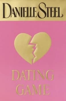 Dating Game by Danielle Steel Hardback
