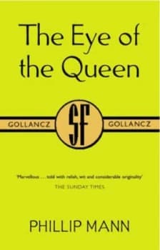 The Eye of the Queen by Phillip Mann Paperback