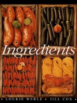 Ingredients by Peter Mirams and Loukie Werle and Jill Cox Paperback