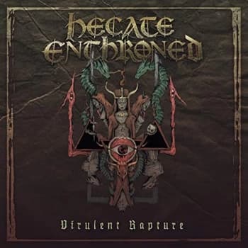 Hecate Enthroned - Virulent Rapture Vinyl