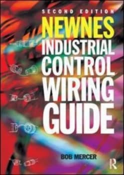 Newnes Industrial Control Wiring Guide by Bob Mercer Paperback