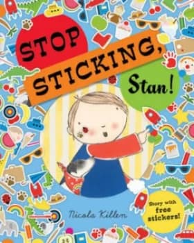 Stop Sticking Stan by Nicola Killen Paperback