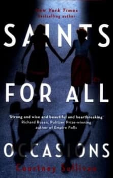 Saints for All Occasions by J. Courtney Sullivan Hardback