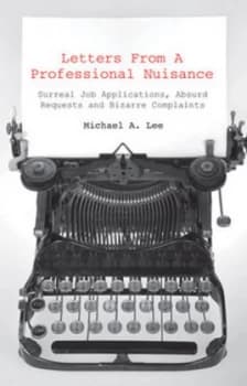 Letters from a Professional Nuisance by Michael A. Lee Book