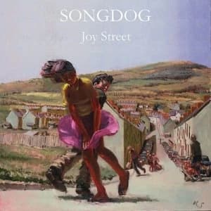 Joy Street by Songdog CD Album