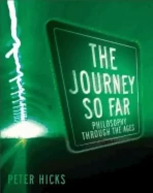 journey so far philosophy through the ages