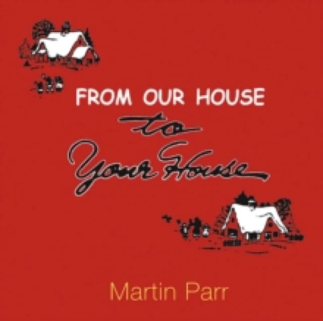 From Our House To Your House Hardback