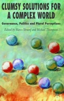 Clumsy Solutions for a Complex World by M. Verweij Hardback