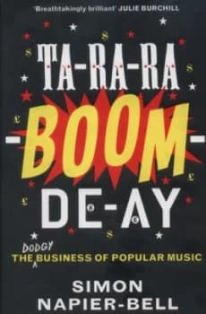 Ta-Ra-Ra-Boom-De-Ay by Simon Napier-Bell Hardback