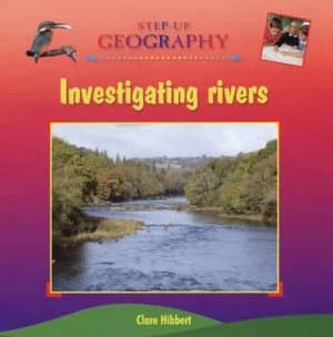 Investigating Rivers by Clare Hibbert Hardback