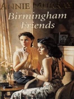 Birmingham Friends by Annie Murray Paperback