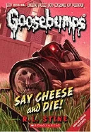 say cheese goosebumps classic 8
