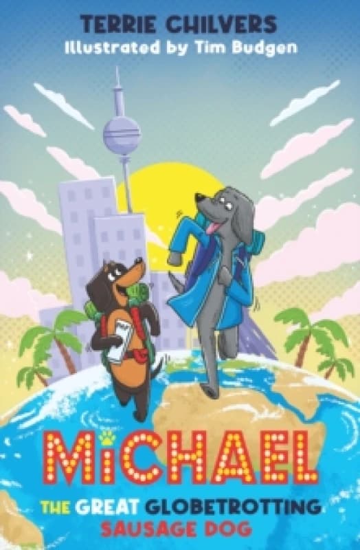Michael the Great Globetrotting Sausage Dog Paperback / softback