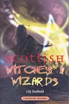 Scottish witches & wizards - Lily Seafield - Used