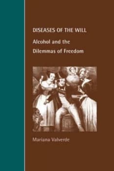 Diseases of the Will by Mariana Valverde Paperback