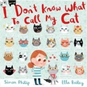 I Don't Know What to Call My Cat by Simon Philip (Paperback, 2017)