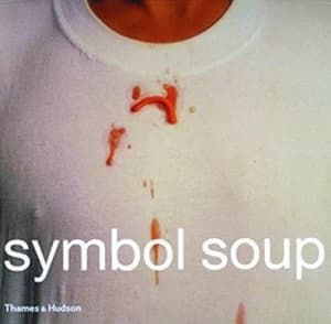 Symbol Soup by Carl C Rohde and Andr Platteel Paperback