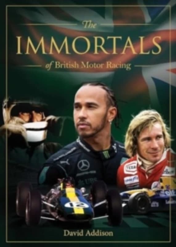 The Immortals of British Motor Racing Hardback