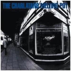 Charlatans Melting Pot CD