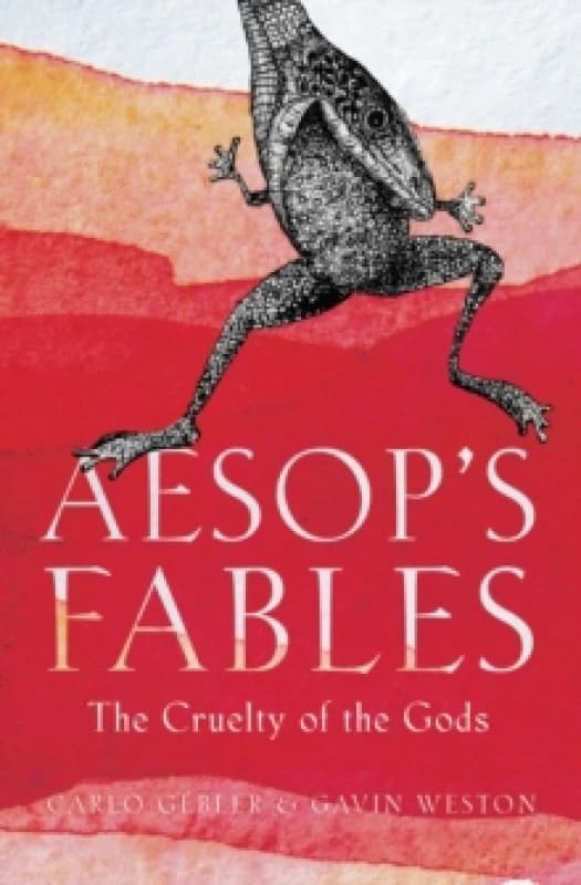 Aesop's Fables : The Cruelty of the Gods Paperback / softback
