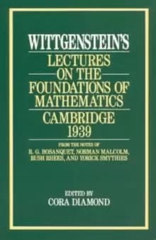 Wittgenstein`s Lectures on the Foundations of Mathematics, Cambridge, 1939