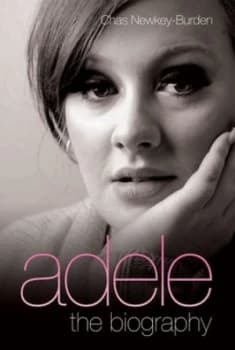 Adele by Chas Newkey-Burden Hardback