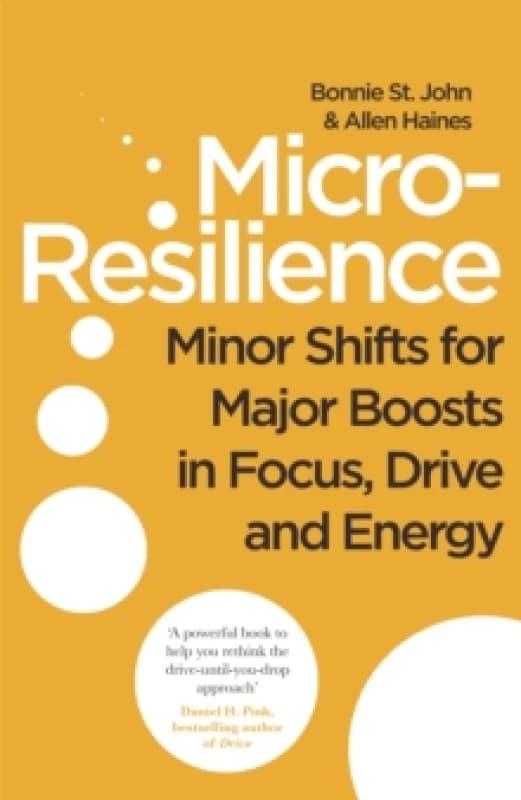 Micro-Resilience. Paperback. By Bonnie St John, Allen P Haines Books
