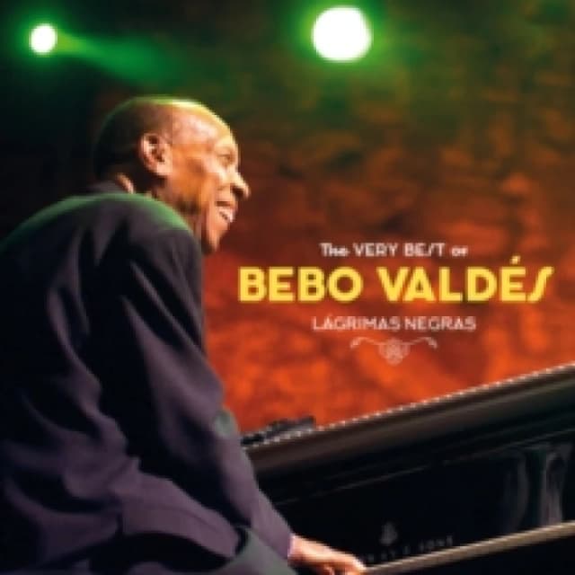 Lagrimas Negras: The Very Best of Bebo Valdes CD / Album