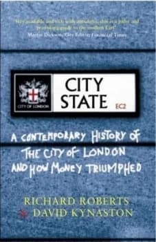 City State by David Kynaston Hardback
