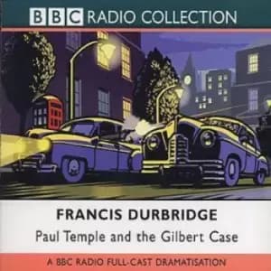 Paul Temple and the Gilbert Case CD Album