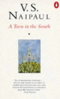 A Turn in the South by V. S Naipaul Paperback