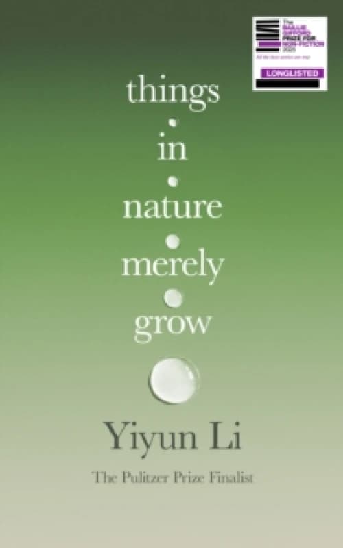 Things in Nature Merely Grow. Hardback. By Yiyun Li Books