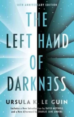 The left hand of darkness by Ursula K Le Guin