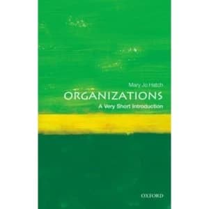Organizations: A Very Short Introduction by Mary Jo Hatch (Paperback, 2011)