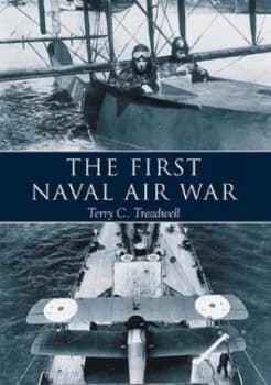 The First Naval Air War by Terry C. Treadwell Paperback