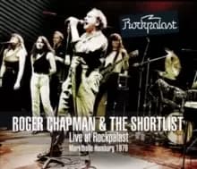 Roger Chapman and the Shortlist: Live at Rockpalast
