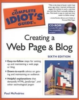 The Complete Idiots Guide to Creating a Web Page and Blog by Paul Mcfedries Paperback
