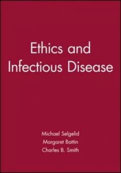 Ethics and Infectious Disease by Michael Selgelid Book