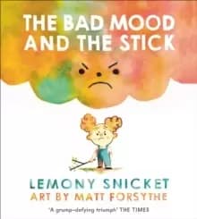 The Bad Mood and the Stick
