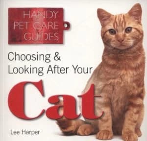 Choosing and Loking After Your Cat by Lee Harper Book
