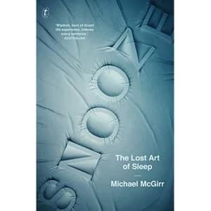 Snooze The Lost Art of Sleep Paperback / softback 2017