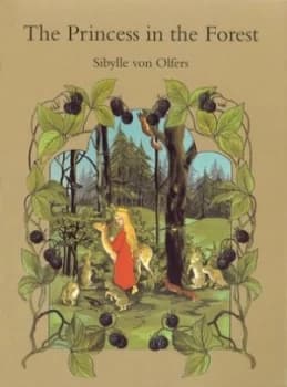 The Princess in the Forest by Sibylle Olfers Hardback