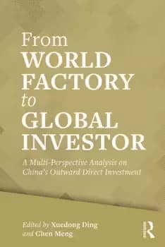 From World Factory to Global InvestorA Multi-perspective Analysis on Chinas Outward Direct Investment