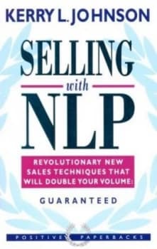 Selling with Nlp by Kerry L. Johnson Paperback