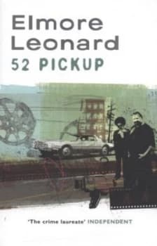 Fifty-Two Pickup by Elmore Leonard Paperback