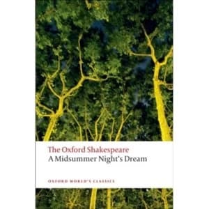 A Midsummer Night's Dream: The Oxford Shakespeare by William Shakespeare (Paperback, 2008)
