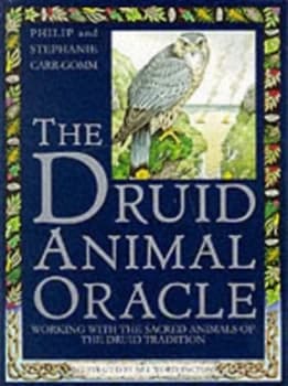 The Druid Animal Oracle by Philip Carr-Gomm and Stephanie Carr-Gomm Hardback