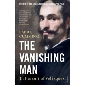 The Vanishing Man : In Pursuit of Velazquez