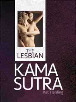 The Lesbian Kama Sutra by Kat Harding Hardback