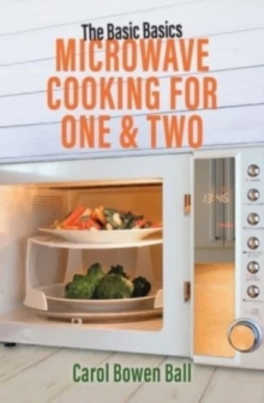 The Basic Basics Microwave Cooking for One & Two Paperback / softback